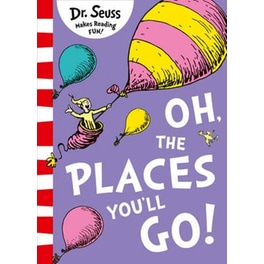 Oh, the Places You'll Go!