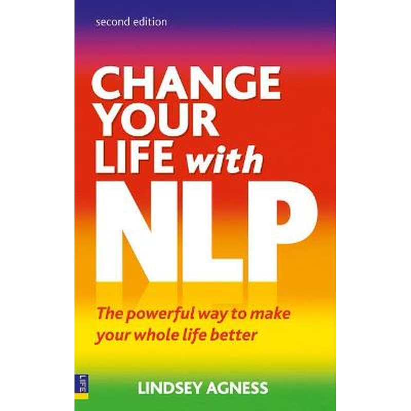 Change Your Life with NLP