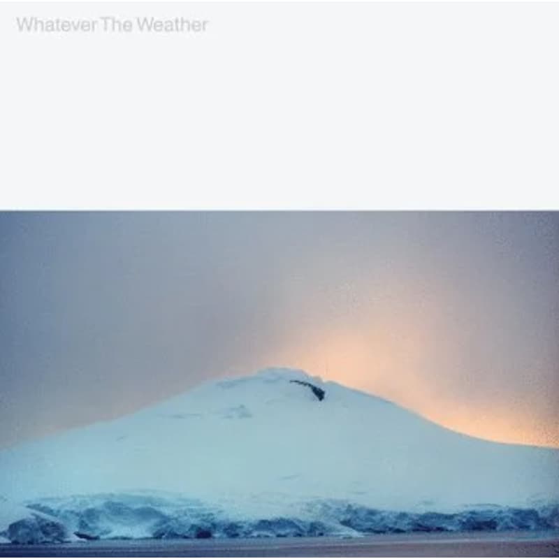 Whatever The Weather (Glacial Clear)