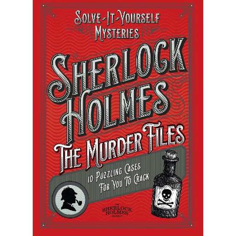 Sherlock Holmes: The Murder Files - 10 Puzzling Cases For You To Crack