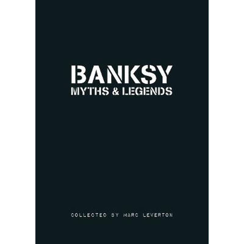 Banksy Myths Legends