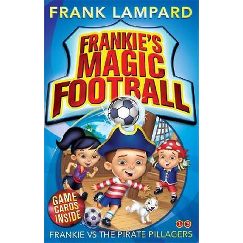 Frankies Magic Football- Frankie vs The Pirate Pillagers