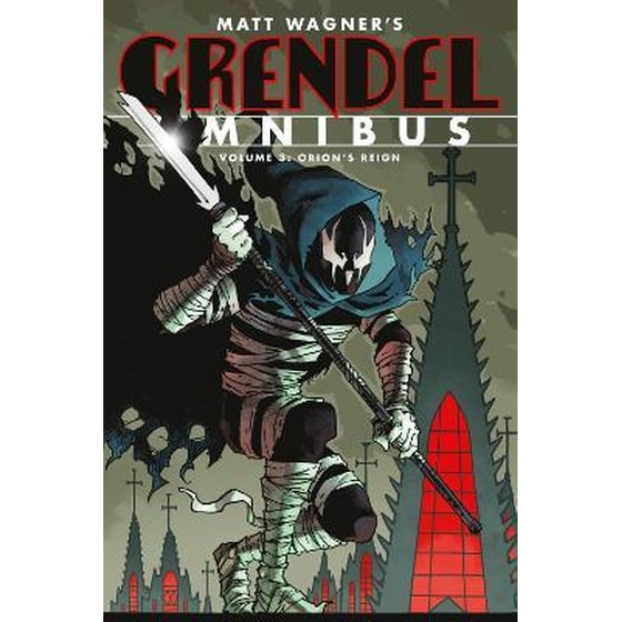 Grendel Omnibus Volume 3: Orion's Reign (second Edition) image 0