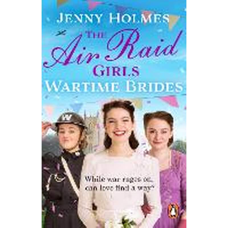 Air Raid Girls: Wartime Brides