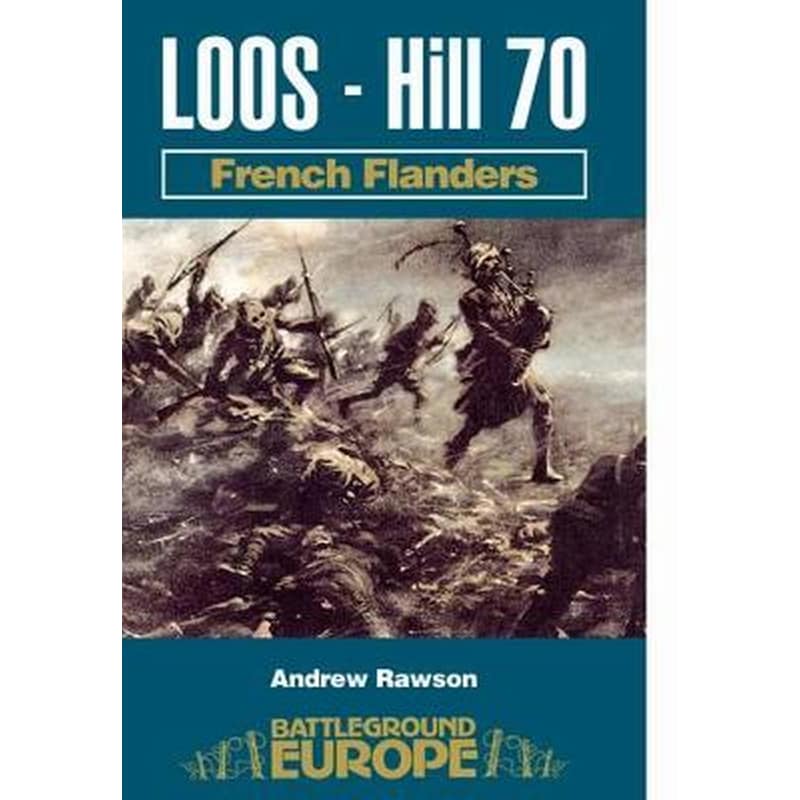 Loos - Hill 70: French Flanders
