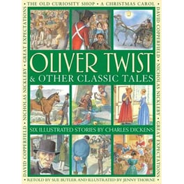 Oliver Twist & Other Classic Tales