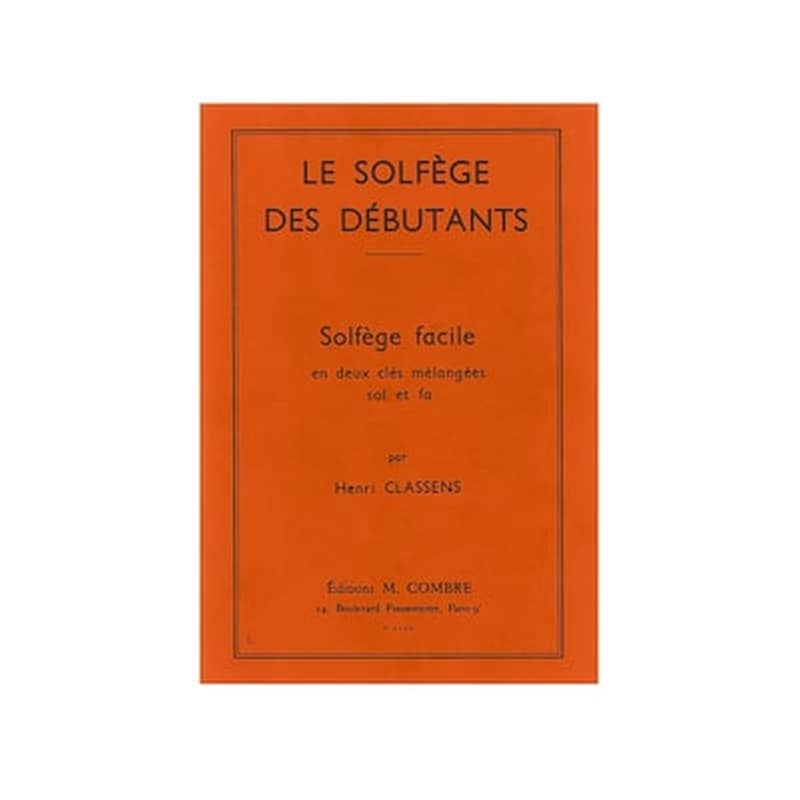 EDITIONS COMBRE Classens - Le Solfege Des Debutants (cles Sol - Fa)