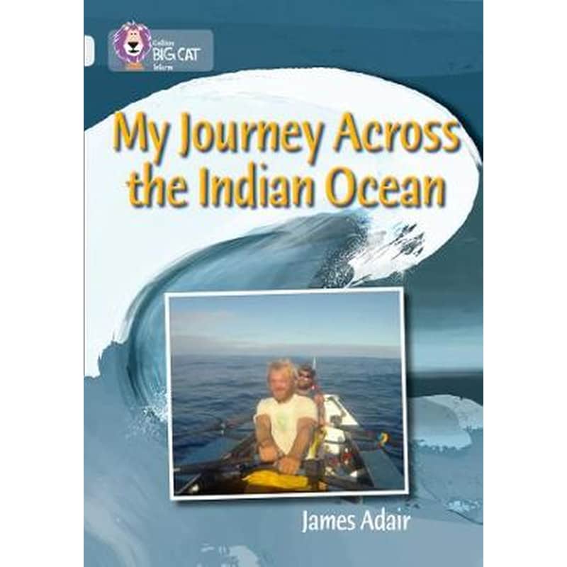 My Journey across the Indian Ocean My Journey across the Indian Ocean- Band 17/Diamond