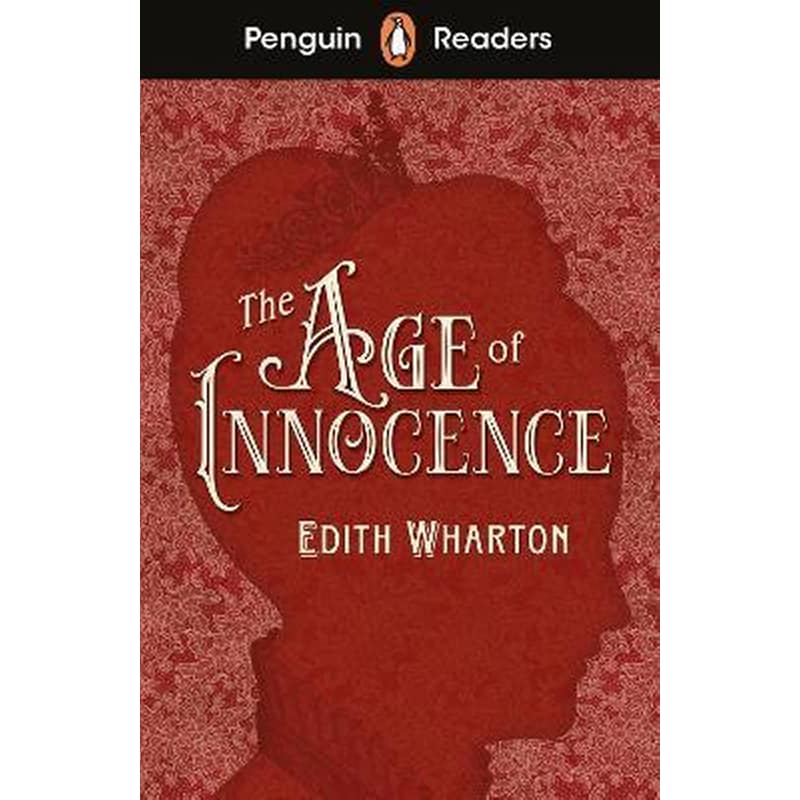 Penguin Readers Level 4: The Age of Innocence (ELT Graded Reader)