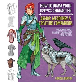 How to Draw Your RPG Character : Armor, Weaponry & Creature Companions