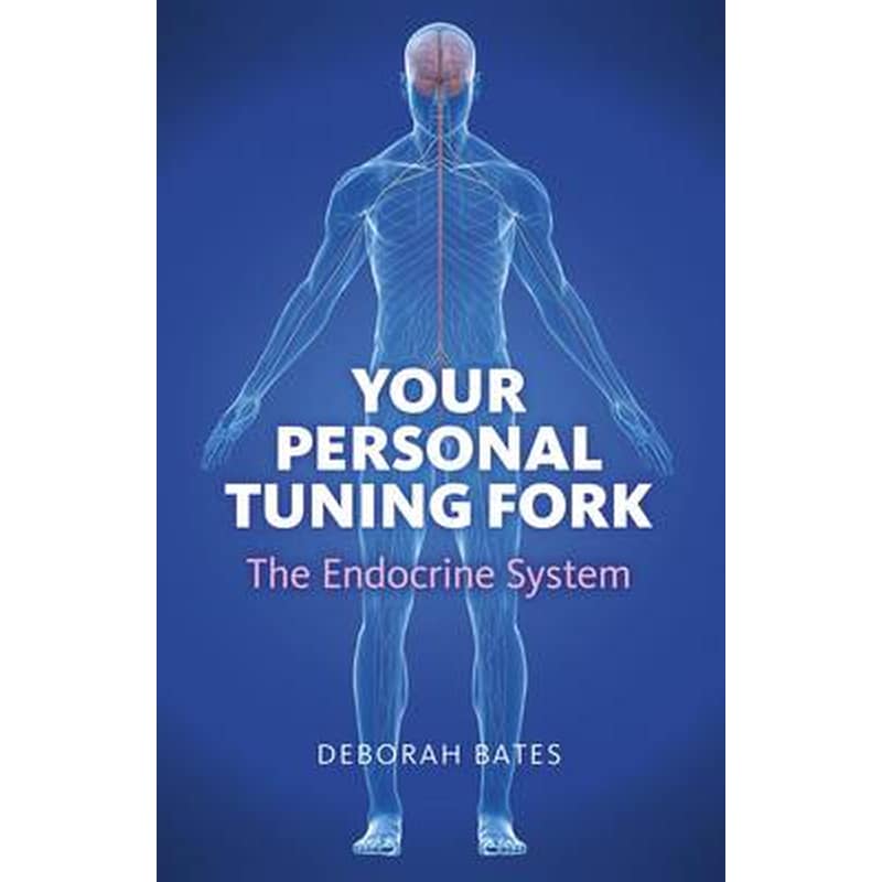 Your Personal Tuning Fork- The Endocrine System