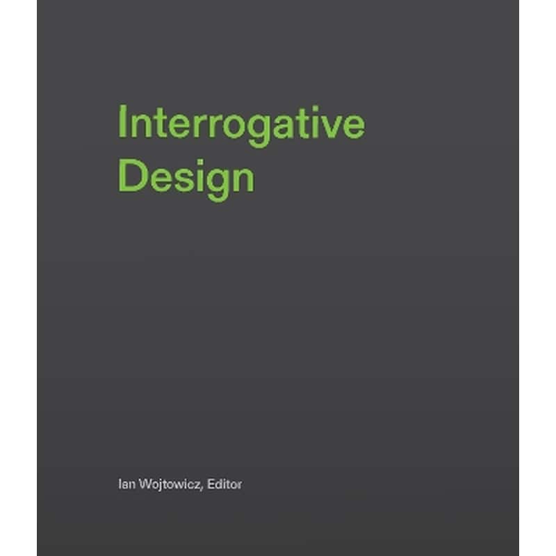 Interrogative Design