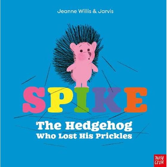 Spike: The Hedgehog Who Lost His Prickles image 0