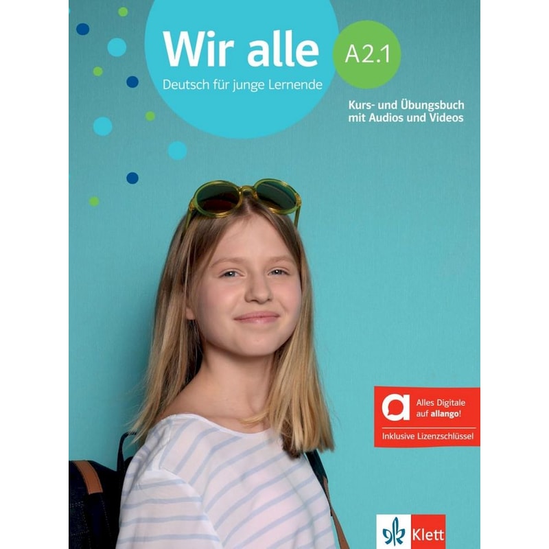 Wir Alle A2.1 Kurs - Und Übungsbuch
