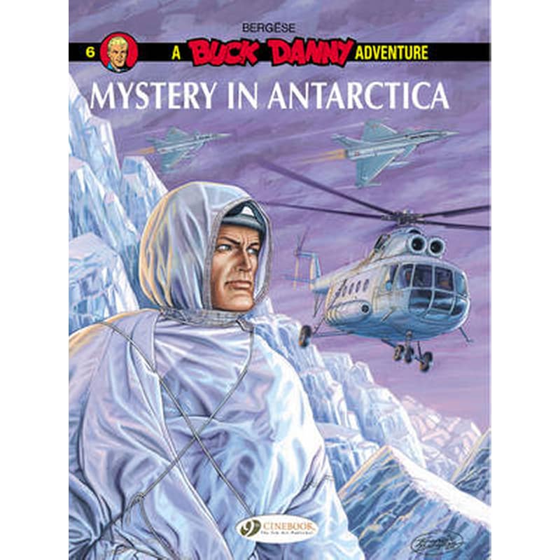 Buck Danny 6 - Mystery in Antarctica