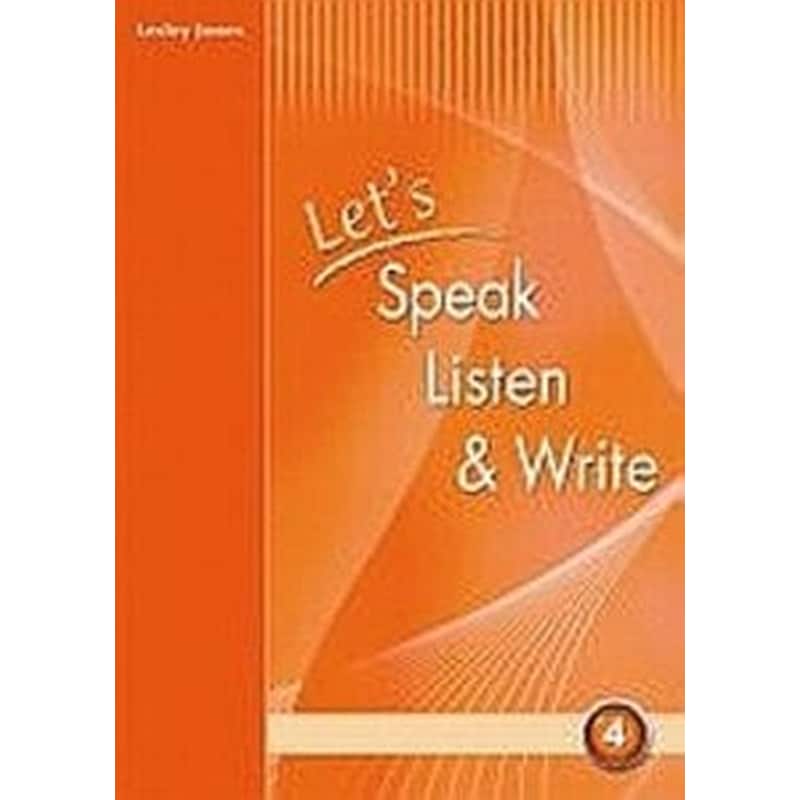 LETS SPEAK LISTEN AND WRITE 4