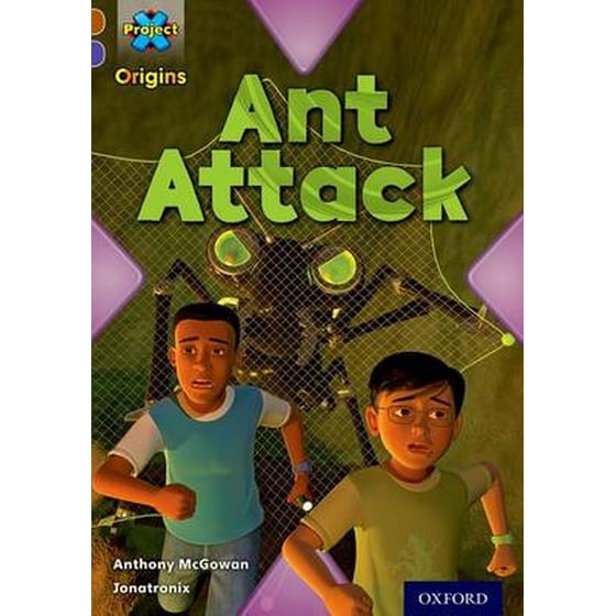 Project X Origins- Brown Book Band, Oxford Level 11- Conflict- Ant Attack image 0