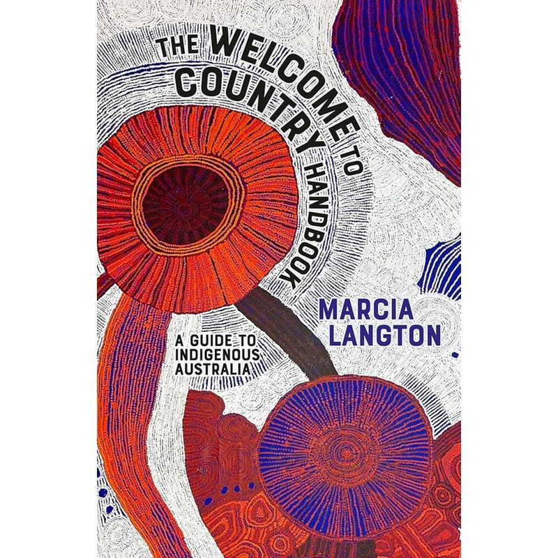 Marcia Langton - Welcome to Country 2nd edition