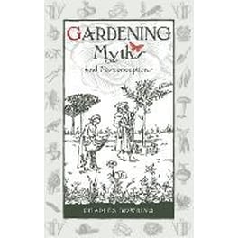 Gardening Myths and Misconceptions