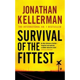 Survival of the Fittest (Alex Delaware series, Book 12)