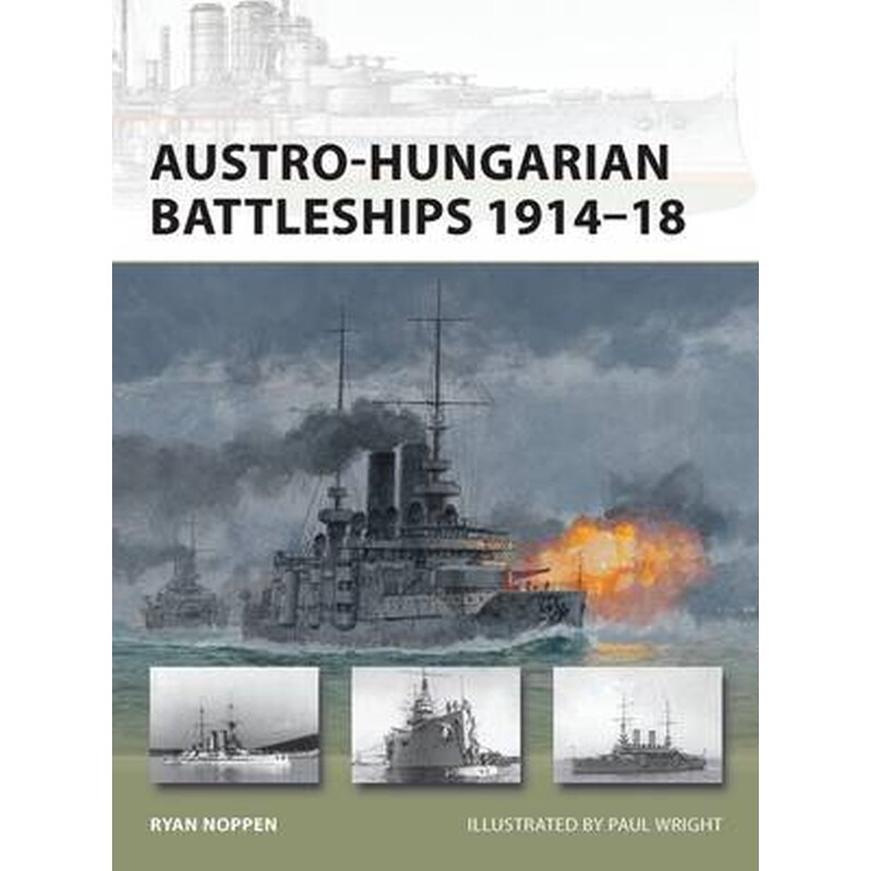 Austro-Hungarian Battleships 1914-18