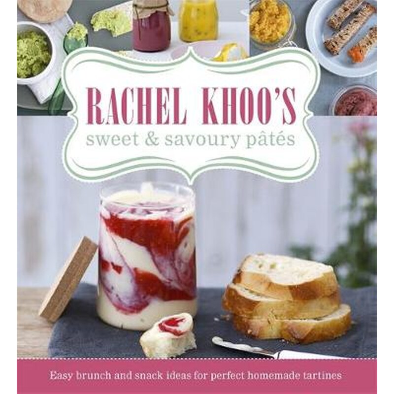 Rachel Khoos Sweet and Savoury Pates