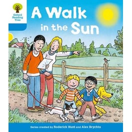 A Oxford Reading Tree- Level 3 More a Decode and Develop a Walk in the Sun Level 3