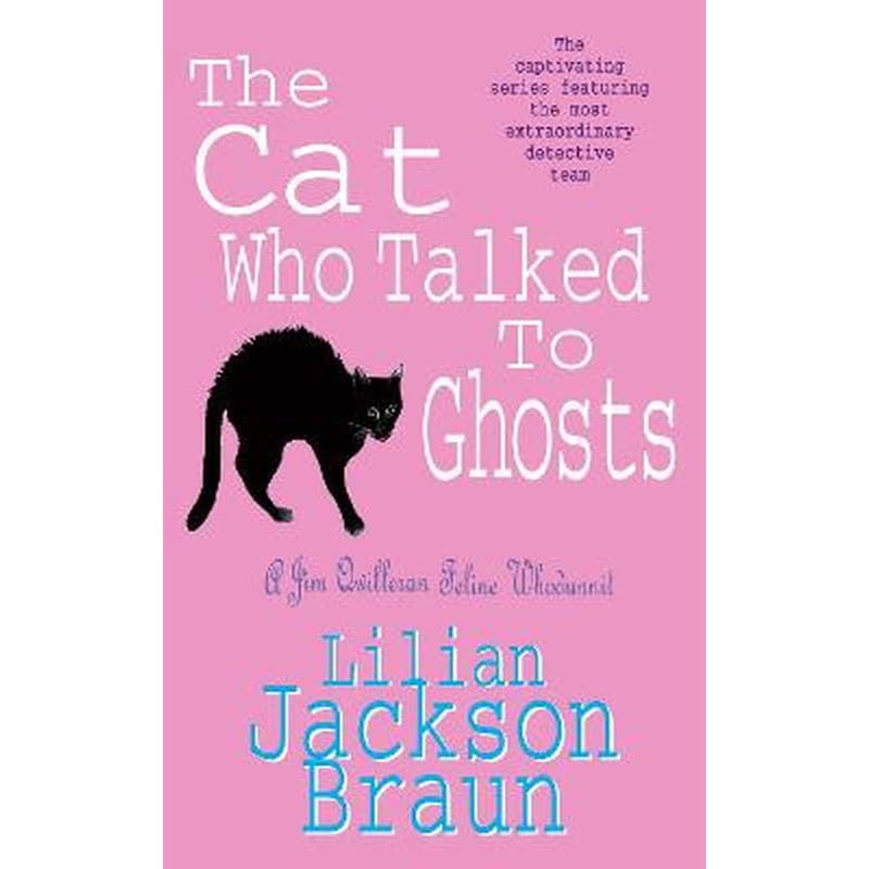 Cat Who Talked to Ghosts (The Cat Who... Mysteries, Book 10)