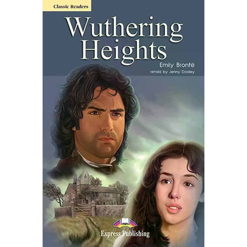 Wuthering Heights - Classic Readers 6