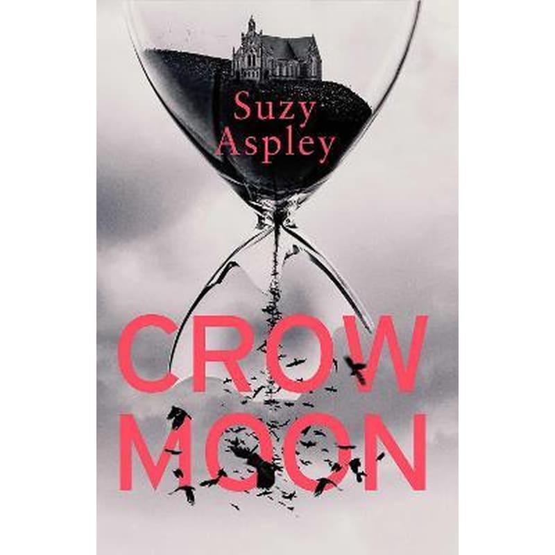 Crow Moon : The atmospheric, chilling debut thriller that everyone is talking about ... first in an addictive, enthralling series