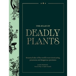 The Atlas of Deadly Plants
