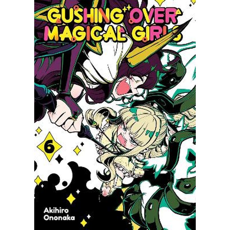 Gushing over Magical Girls, Vol. 6 (Manga)