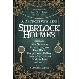 Sherlock Holmes: A Detective's Life