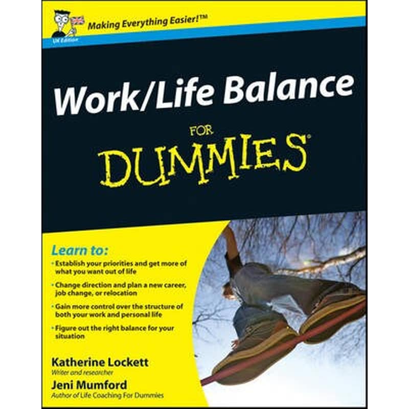 Work-Life Balance For Dummies