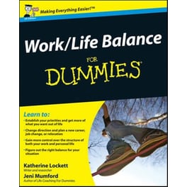 Work-Life Balance For Dummies