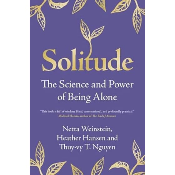 Solitude: The Science And Power Of Being Alone image 0