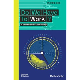 Do We Have To Work?