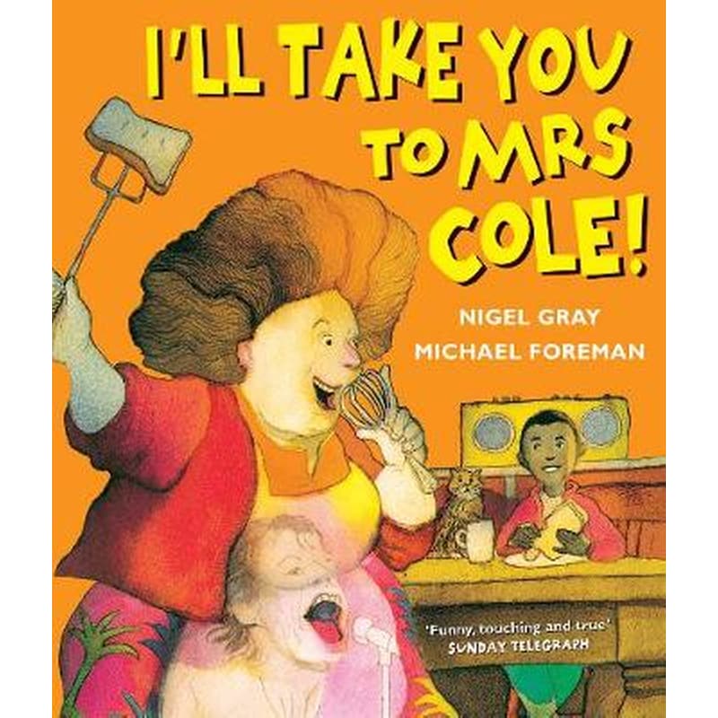 Ill Take You To Mrs Cole!