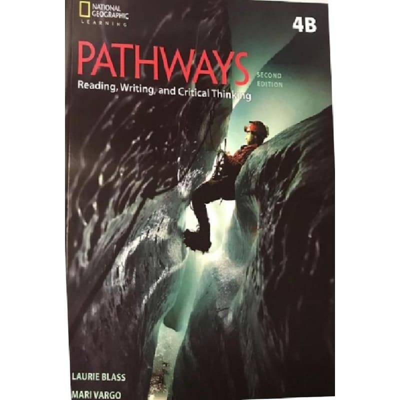 Pathways: Reading, Writing, and Critical Thinking 4: Student Book 4B/Online Workbook