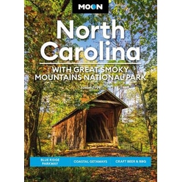 Moon North Carolina: With Great Smoky Mountains National Park (Eighth Edition)