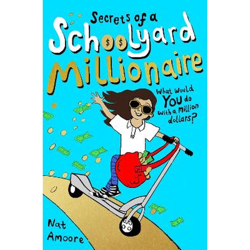 Secrets of a Schoolyard Millionaire
