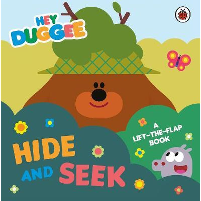 Hey Duggee: Hide and Seek : A Lift-the-Flap Book 1729584