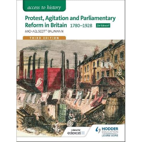 Access to History: Protest, Agitation and Parliamentary Reform in Britain 1780-1928 for Edexcel image 0