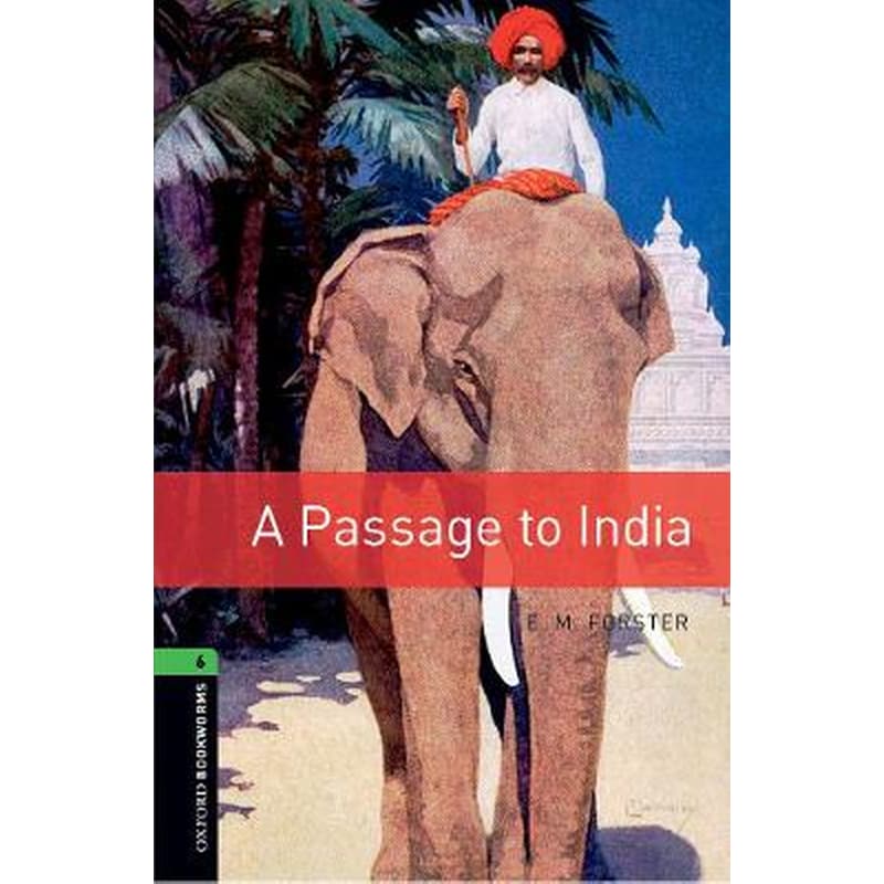 Oxford Bookworms Library: Level 6:: A Passage To India