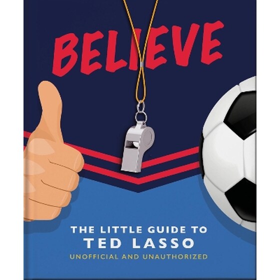 Believe - The Little Guide to Ted Lasso image 0