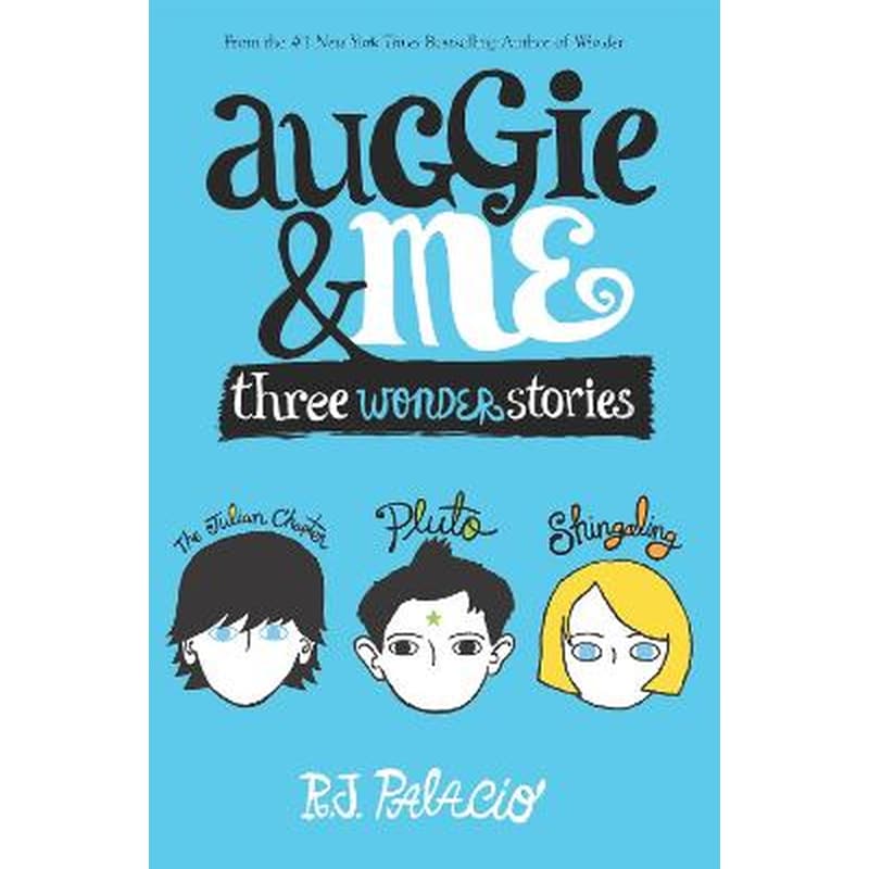 Auggie Me: Three Wonder Stories