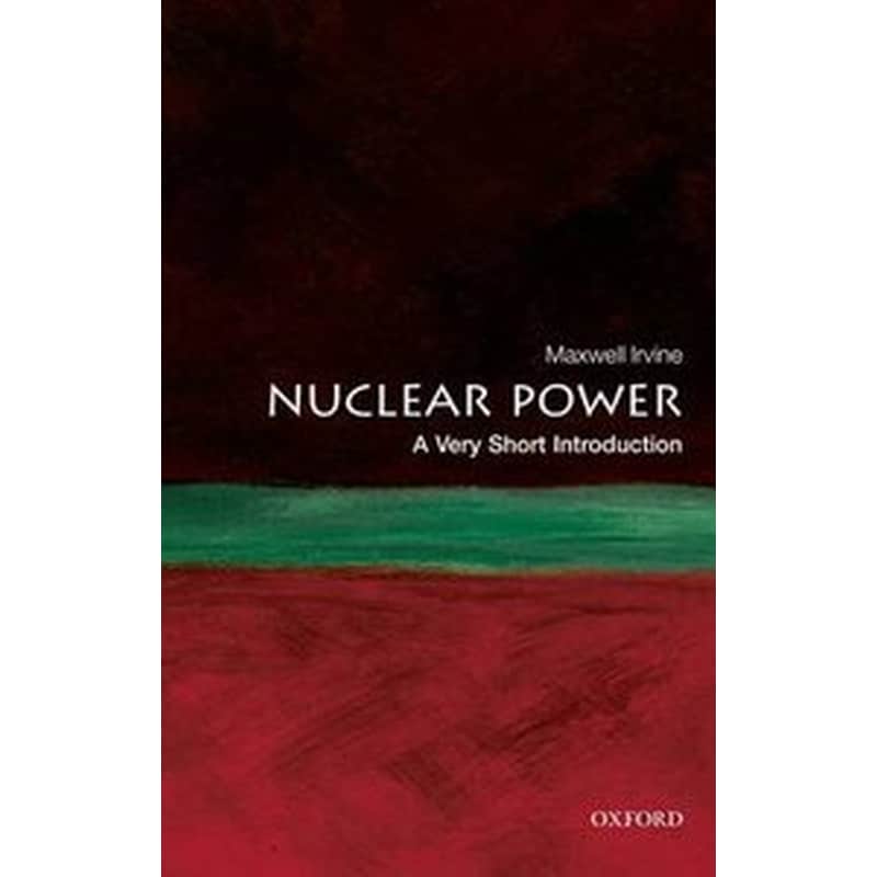 Nuclear Power- A Very Short Introduction