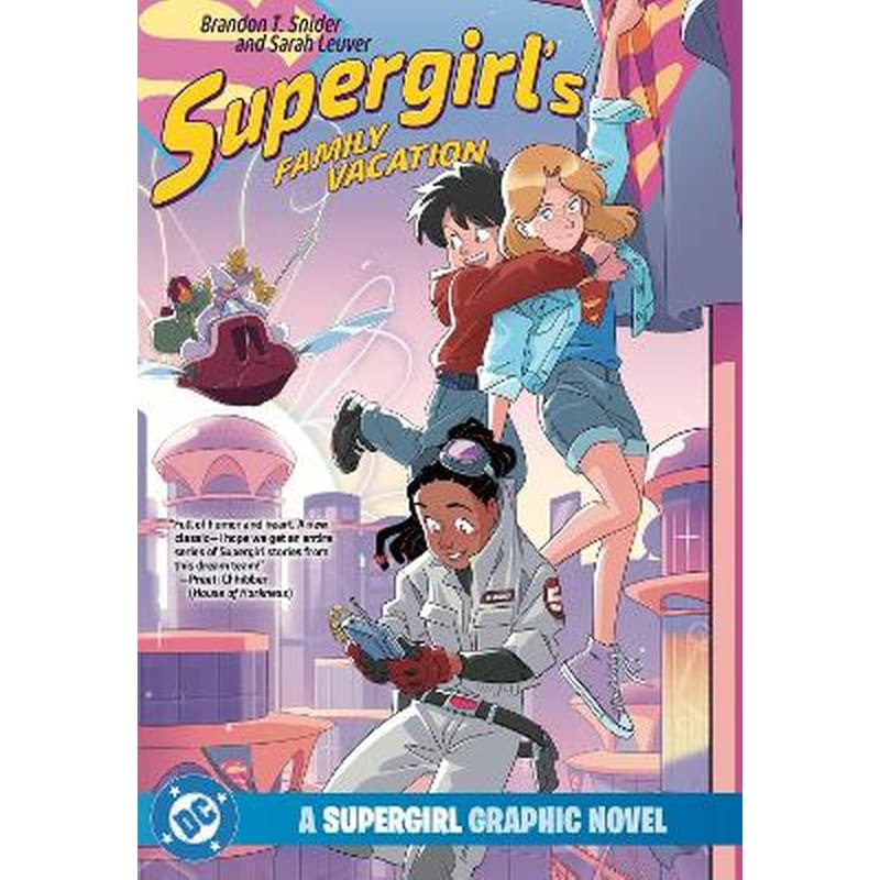 Supergirls Family Vacation