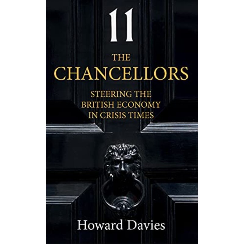 The Chancellors: Steering the British Economy in Crisis Times