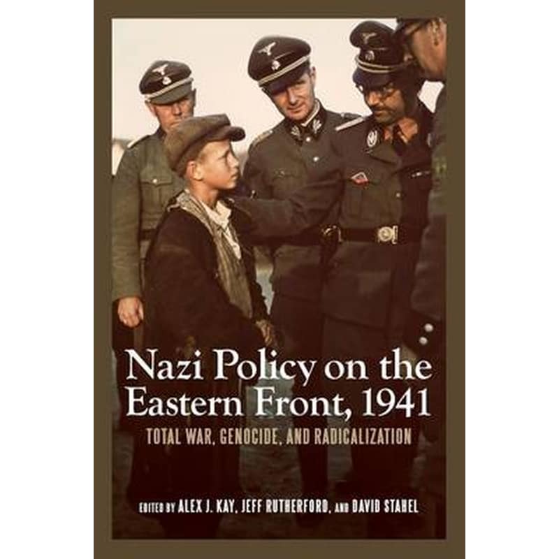 Nazi Policy on the Eastern Front, 1941